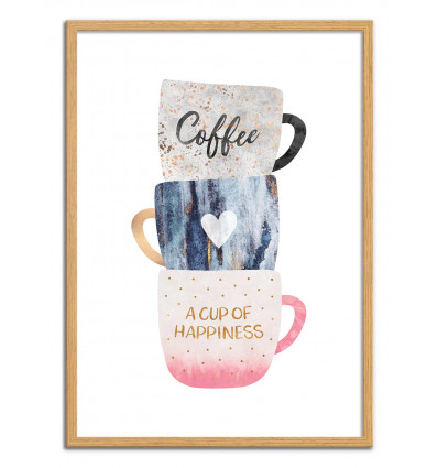 Art-Poster - A cup of Happiness - Elisabeth Fredriksson - Cadre bois chêne