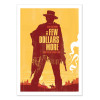 Art-Poster - For a few dollars - 2Toast Design