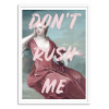 Art-Poster - Don't rush me - Ruby and B