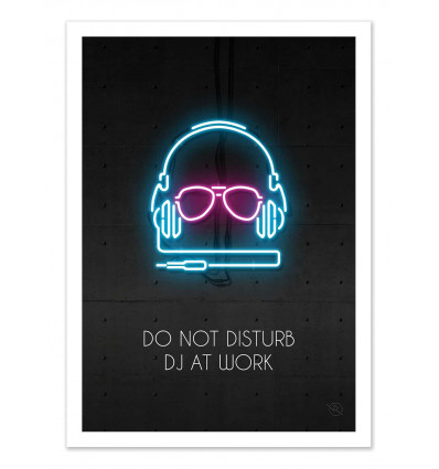 Art-Poster - Do not disturb DJ at work - Rubiant