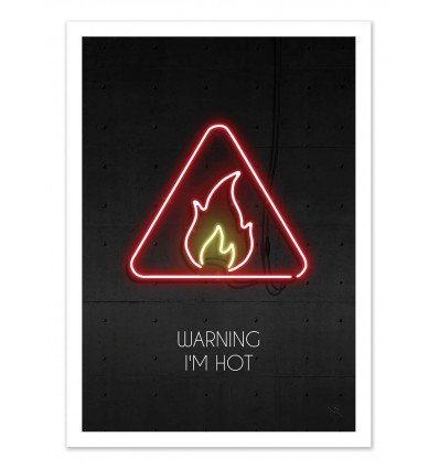 Art-Poster - Warning I'm hot - Rubiant