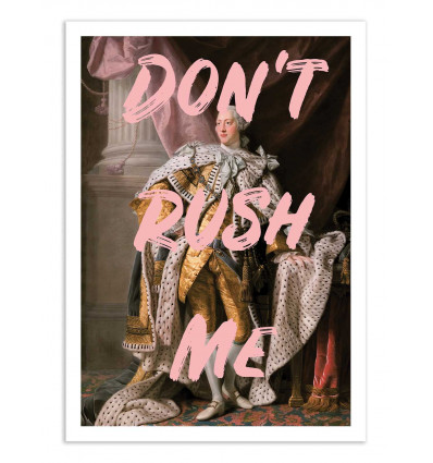 Art-Poster - Don't rush me Version 3 - Ruby and B