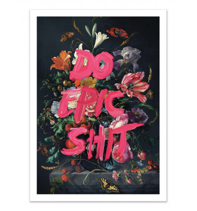 Art-Poster - Do epic shit - Jonas Loose