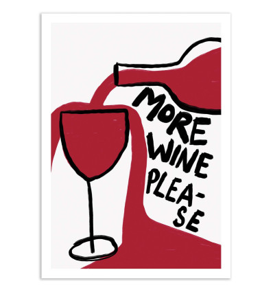 Art-Poster - More Wine Please - Athene Fritsch