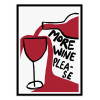 Art-Poster - More Wine Please - Athene Fritsch