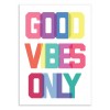 Art-Poster 50 x 70 cm - Good vibes only - The Native State