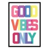 Art-Poster 50 x 70 cm - Good vibes only - The Native State